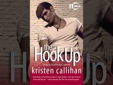 The Hook Up (Game On, #1) Part 1 - Kristen Callihan