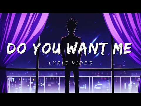 JYLPO - Do You Want Me  (Lyric Video)