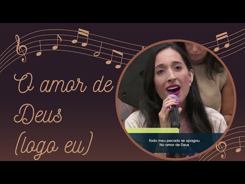 O amor de Deus (Logo Eu) - Igreja Presbiteriana de Pinheiros