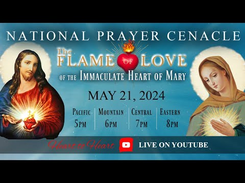 MAY US National Cenacle of the Flame of Love of the Immaculate Heart of Mary