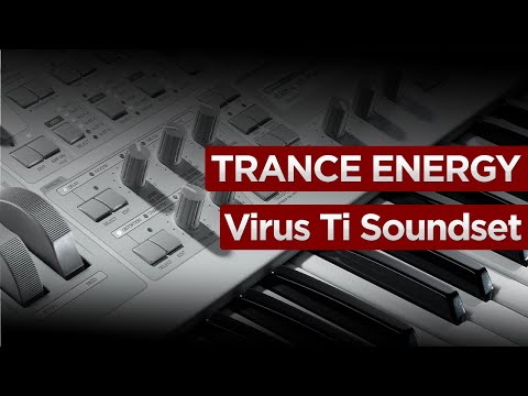 Trance Energy Access Virus Ti2 / Ti / Snow Presets Part 1