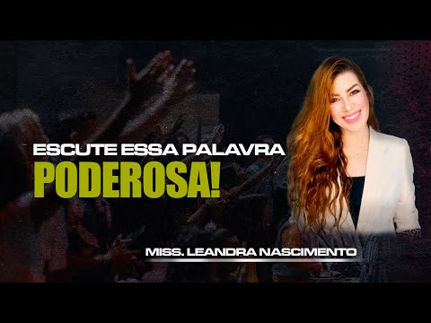 DEUS NÃO TE CHAMOU PARA DEIXAR A PROMESSA MORRER! | MISS. LEANDRA NASCIMENTO