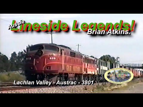 SRF591:  MORE LACHLAN VALLEY RAILFREIGHT/AUSTRAC - BRIAN ATKINS