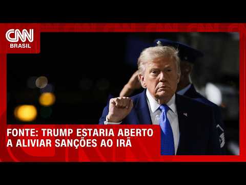 Trump estaria aberto a aliviar sanções ao Irã, apontam fontes | CNN PRIME TIME