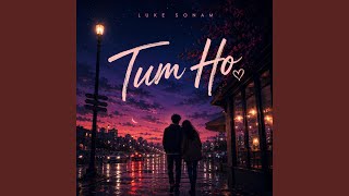 Download lagu Tum Ho mp3 Download lagu Tum Ho mp3