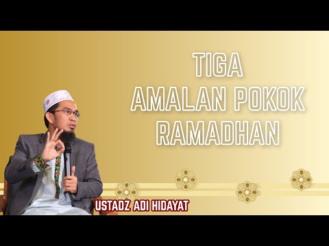 UAH - Three Essential Practices of Ramadan