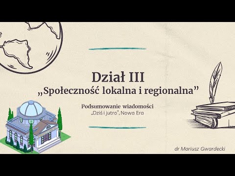 Dziś i jutro - Społeczność lokalna i regionalna (podsumowanie wiadomości)