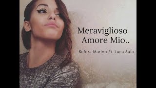 Arisa - Meraviglioso amore mio  Sefora Marino ft  Luca Sala