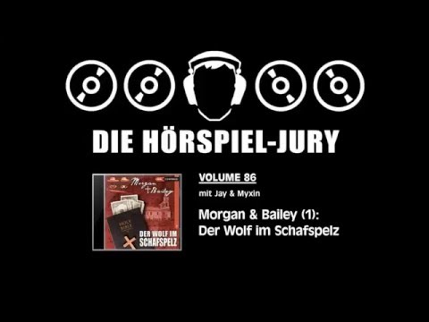 Hörspiel-Jury Vol. 86 - Morgan & Bailey (1): Der Wolf im Schafspelz
