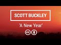 Scott Buckley - 'A New Year' [Uplifting Indie Classical CC-BY]
