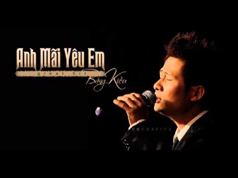 Thể hiện bởi Bằng Kiều