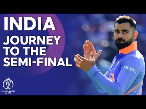 India - Journey To The Semi-Finals | ICC Cricket World Cup 2019