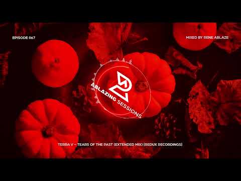 Ablazing Sessions 067 with Rene Ablaze & Daniel Cesana