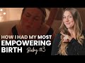 My Positive Birth Story Step By Step Explanation