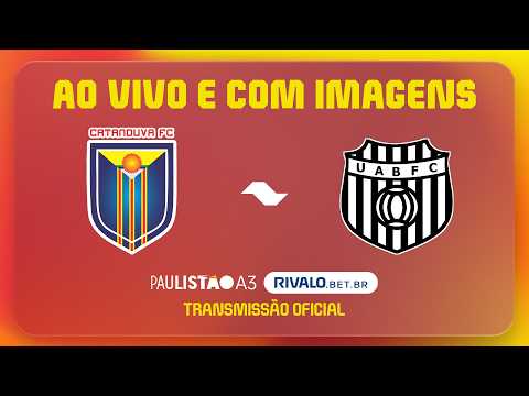 JOGO COMPLETO: CATANDUVA X UNIÃO BARBARENSE | RODADA 7 | PAULISTÃO A3 RIVALO 2026