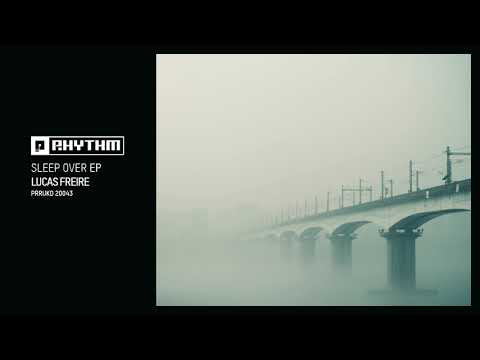 Lucas Freire - Sleep Over (PRRUKD20043)
