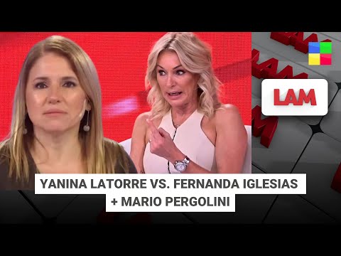 Yanina Latorre vs. Fernanda Iglesias + Mario Pergolini #LAM | Programa completo (15/07/25)