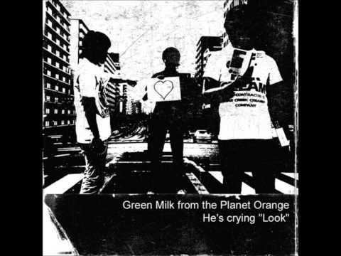 Green Milk From the Planet Orange - When Every Color Turns Black