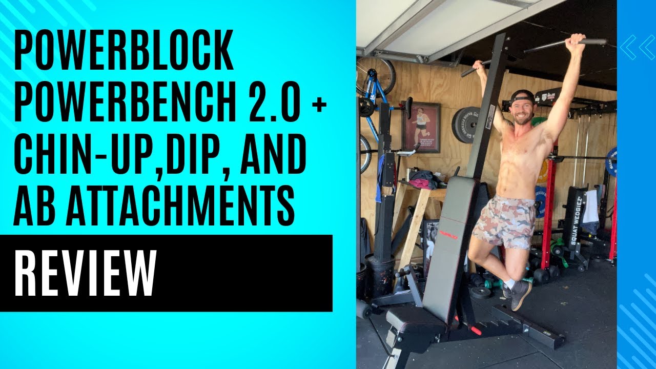 New PowerBlock PowerBench 2.0 Review | Chin-Up, Dip, Ab Attachments