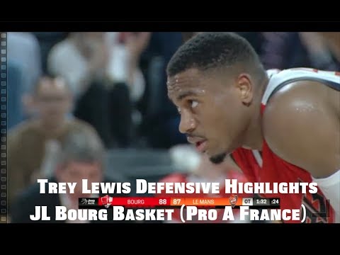 Joseph Lewis (Trey Lewis) Defensive Highlights JL Bourg Basket Pro A France