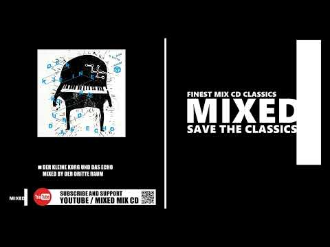 Der Kleine Korg Und Das Echo / Mixed by Der Dritte Raum (CD 2005)