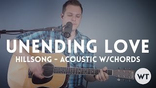 Unending Love - Hillsong - acoustic with chords