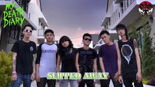 Download lagu 🎙MY DEATH DIARY - SLIPPED AWAY. mp3