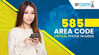 585 Area code - My Country Mobile