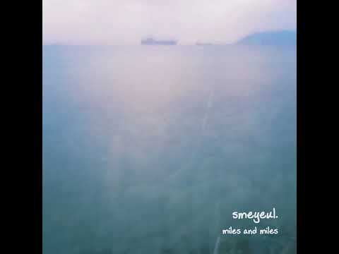 Smeyeul. - Miles and Miles [Full Tape]