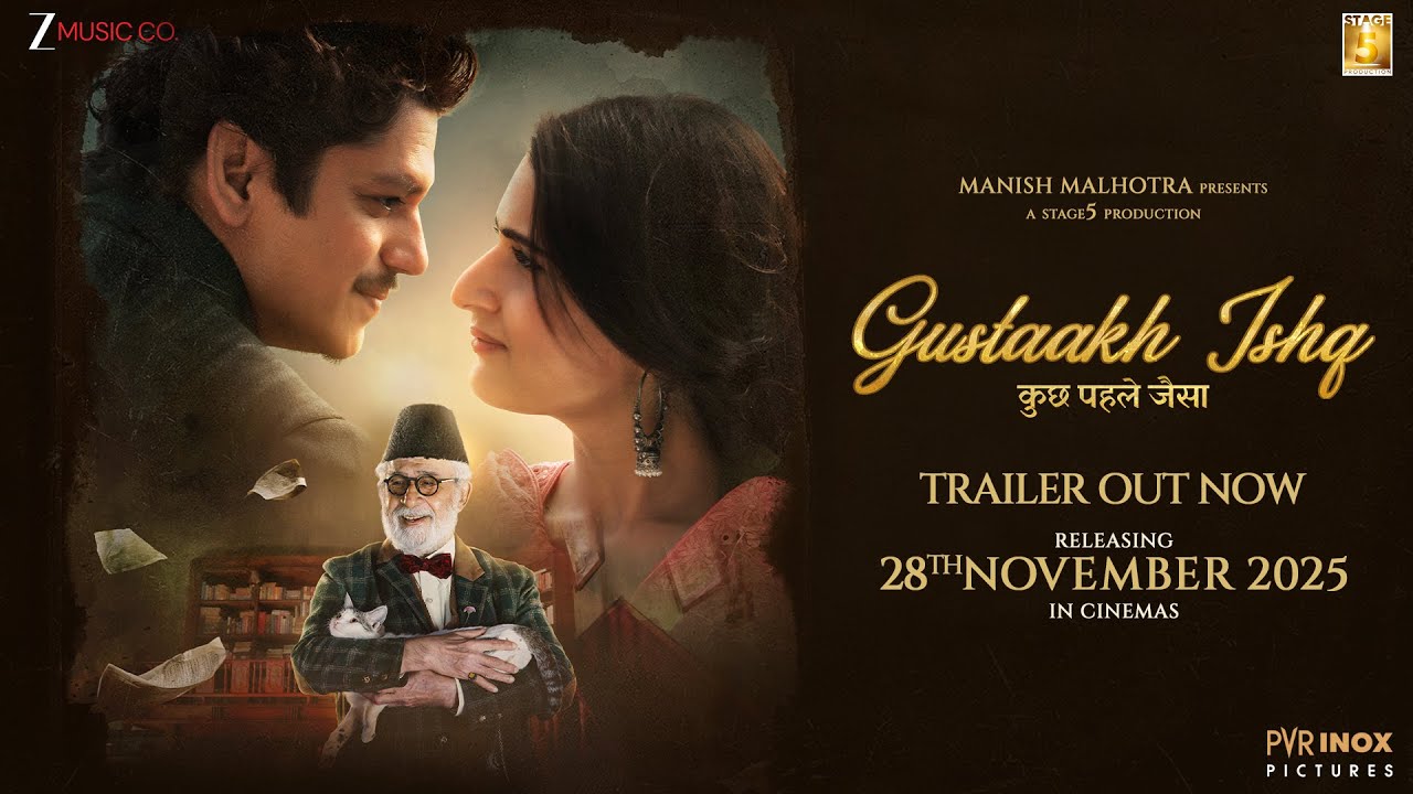 Gustaakh Ishq Official Trailer | Manish M | Naseeruddin S, Vijay V, Fatima | Vibhu | 28th Nov