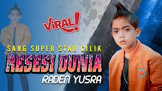 Download lagu RESESI DUNIA - RADEN YUSRA | SUPER STAR CILIK | COVER LAGU TERBARU mp3 Download lagu RESESI DUNIA - RADEN YUSRA | SUPER STAR CILIK | COVER LAGU TERBARU mp3
