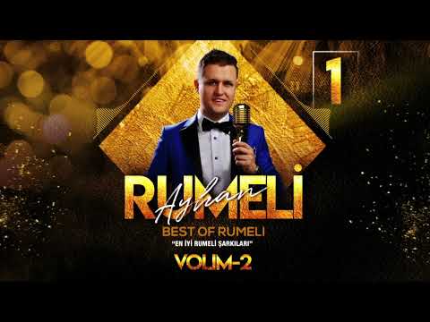 Rumeli Ayhan-Rumeli Potpori 2 Best Of Rumeli Albümü  VOLİM-2 gostivar Recep şefo hovarda sarı pabuç
