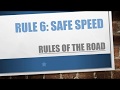 Deeper understanding of Rule 6 - Rules of the Road