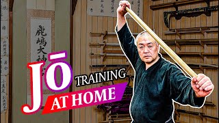 6 Jō (Staff) Swinging Exercises You Can Train at Home
