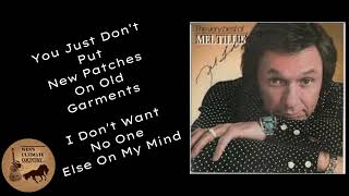 New Patches - Artist &amp; Lyrics by Mel Tillis