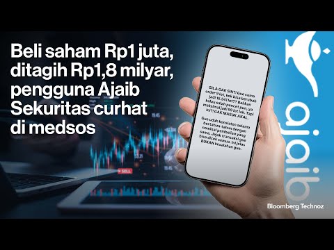 Beli saham Rp1 juta, ditagih Rp1,8 milyar, pengguna Ajaib Sekuritas curhat di medsos