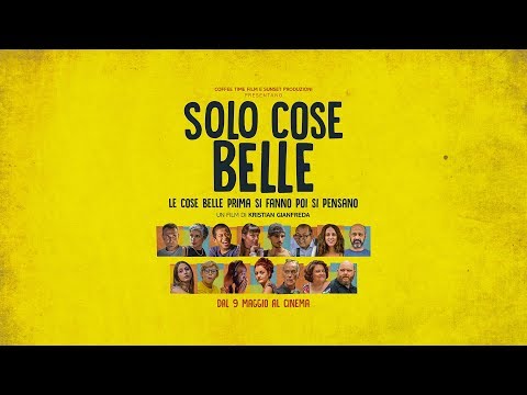 Solo Cose Belle (2019) Official Trailer