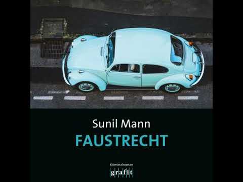 Faustrecht - Vijai Kumars fünfter Fall - Vijay Kumar, Band 5 (Ungekürzt) - Sunil Mann