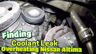 Nissan Altima 2007 to 2018  OVER HEATING diagnostic  finding leaking coolant Part 1 of 2