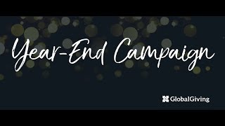 2019 Year-End Campaign with GlobalGiving