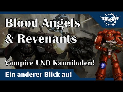 Ein anderer Blick auf die Blood Angels und ihre Vergangenheit