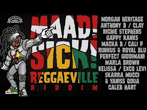 Maad Sick Reggaeville Riddim [Full Album | Oneness Records 2016]