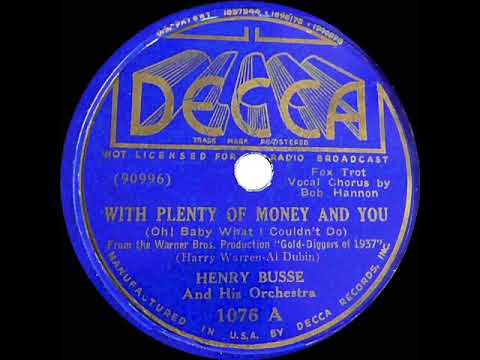 1937 HITS ARCHIVE: With Plenty Of Money And You - Henry Busse (Bob Hannon, vocal)