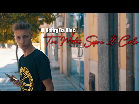 Gabry Da Vinci - Tre metri sopra il cielo (Ufficiale 2020)