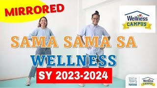 MIRRORED- Sama Sama sa Wellness - Wellness Dance 2