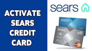 How To Activate Sears Credit Card 2024 | Sears Credit Card Activation Guide