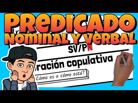 ✍ El PREDICADO NOMINAL y el PREDICADO VERBAL