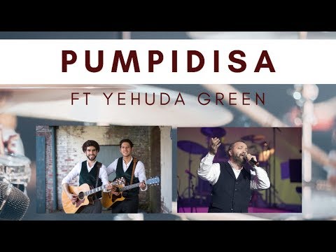 Pumpidisa with Yehuda Green Kumzitz Part 2
