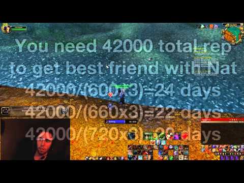 [WoW] How to: Get exalted/Best Friends with Nat Pagle