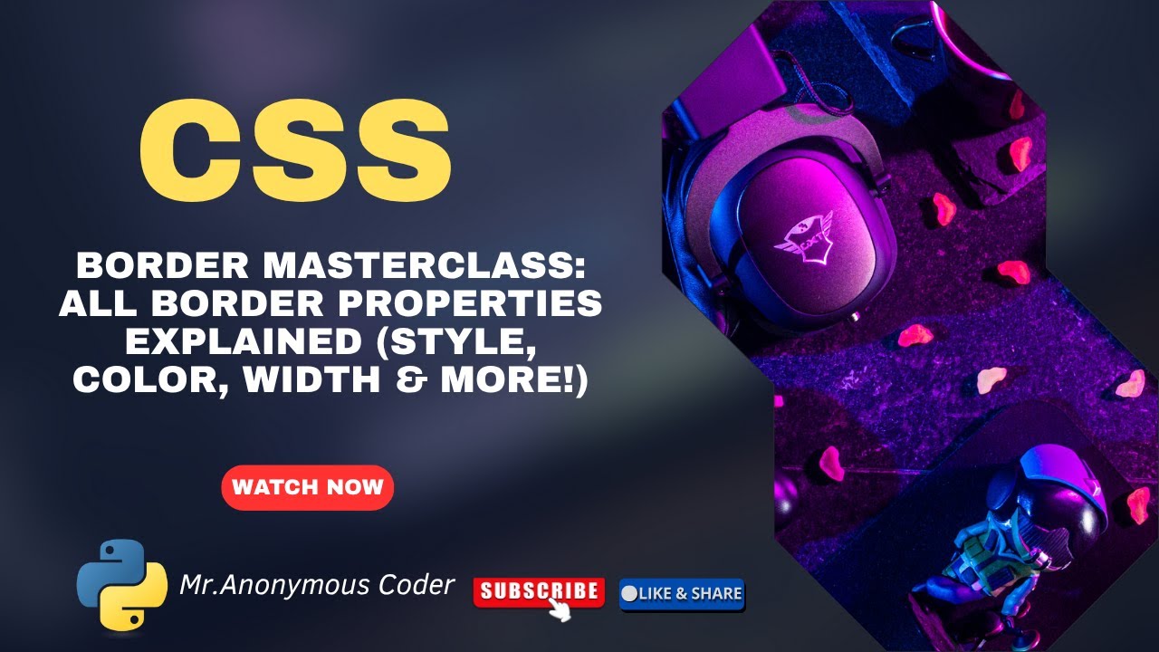 CSS Border Masterclass: All Border Properties Explained (Style, Color, Width & More!) #css #coding